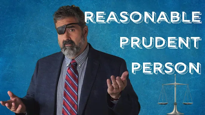 Who is the Reasonable Prudent Person in Negligence?